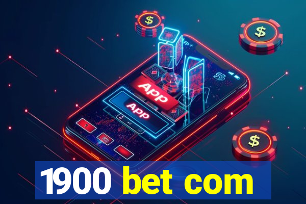 1900 bet com